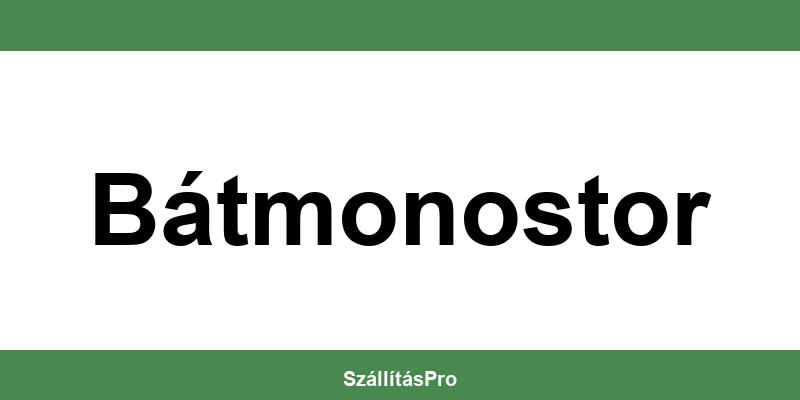 Magyar Posta Bátmonostor nyitvatartás és telefonszám