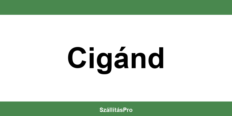 Magyar Posta Cigánd nyitvatartás és telefonszám