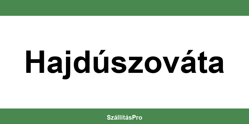 Magyar Posta Hajdúszováta nyitvatartás és telefonszám