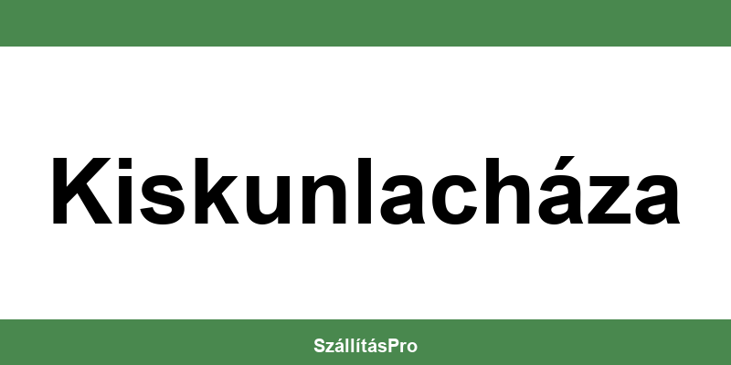 Magyar Posta Kiskunlacháza nyitvatartás és telefonszám