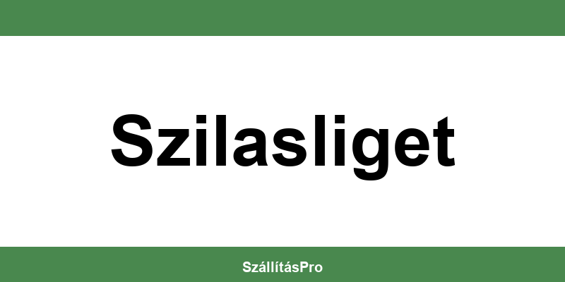 Magyar Posta Szilasliget nyitvatartás és telefonszám