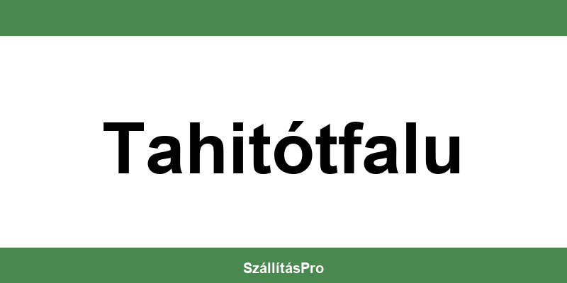 Magyar Posta Tahitótfalu nyitvatartás és telefonszám