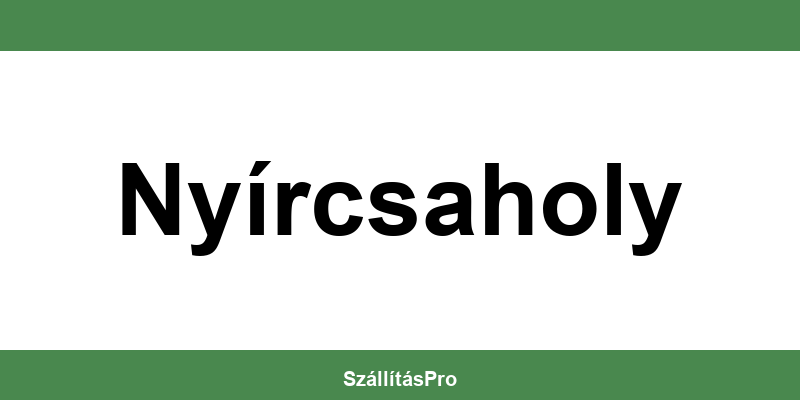 Magyar Posta Nyírcsaholy nyitvatartás és telefonszám