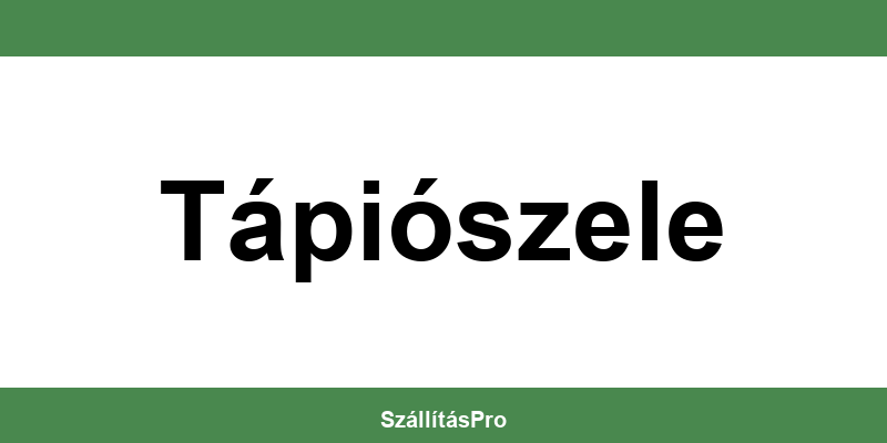 Magyar Posta Tápiószele nyitvatartás és telefonszám