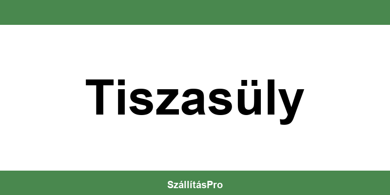 Magyar Posta Tiszasüly nyitvatartás és telefonszám