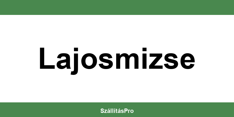 Magyar Posta Lajosmizse nyitvatartás és telefonszám