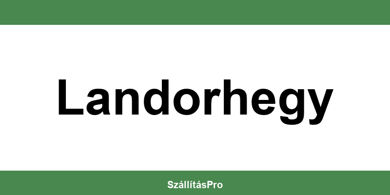 Magyar Posta Landorhegy nyitvatartás és telefonszám