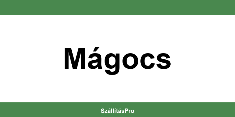 Magyar Posta Mágocs nyitvatartás és telefonszám