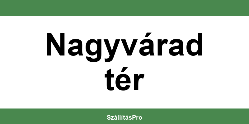 Magyar Posta Nagyvárad tér nyitvatartás és telefonszám