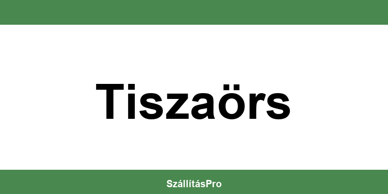 Magyar Posta Tiszaörs nyitvatartás és telefonszám